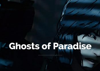 Ghosts of Paradise [中文字幕]